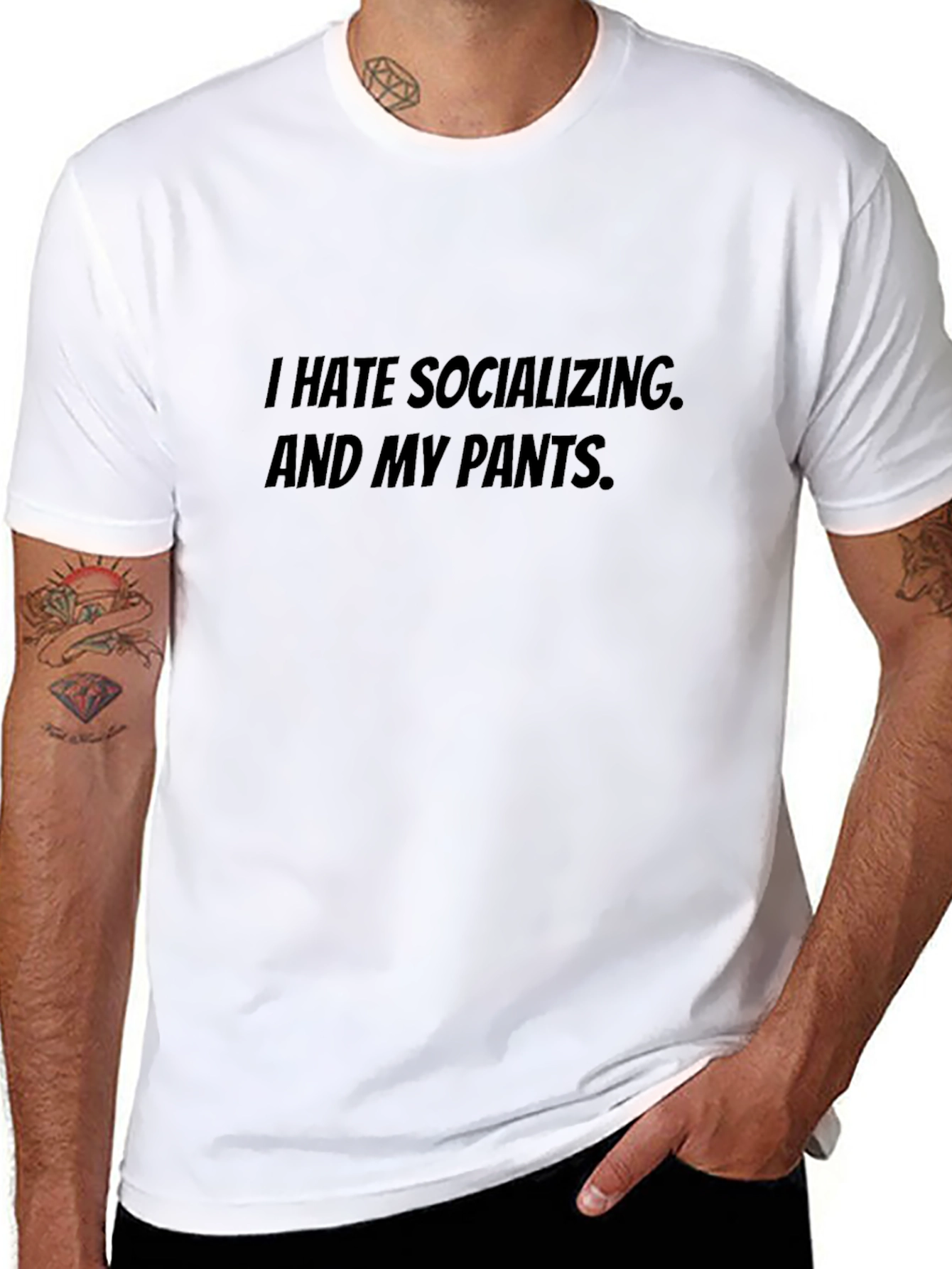 I Hate Socializing and My Pants Graphic Tee