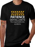 Attention Patience Défaillante T-Shirt