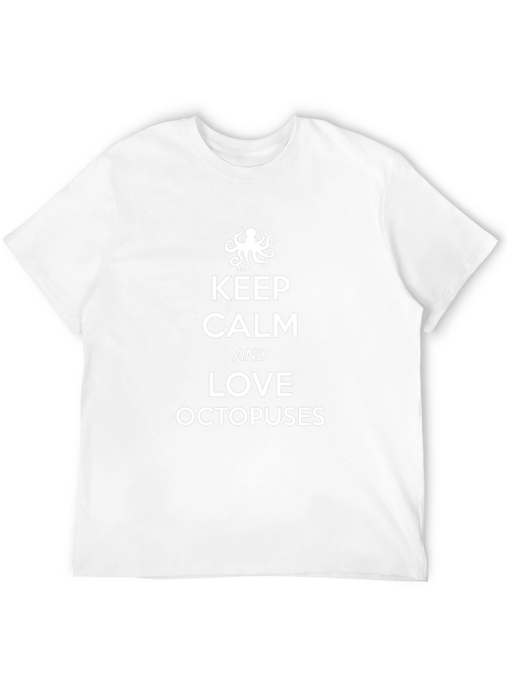 Keep Calm and Love Octopuses Graphic Tee