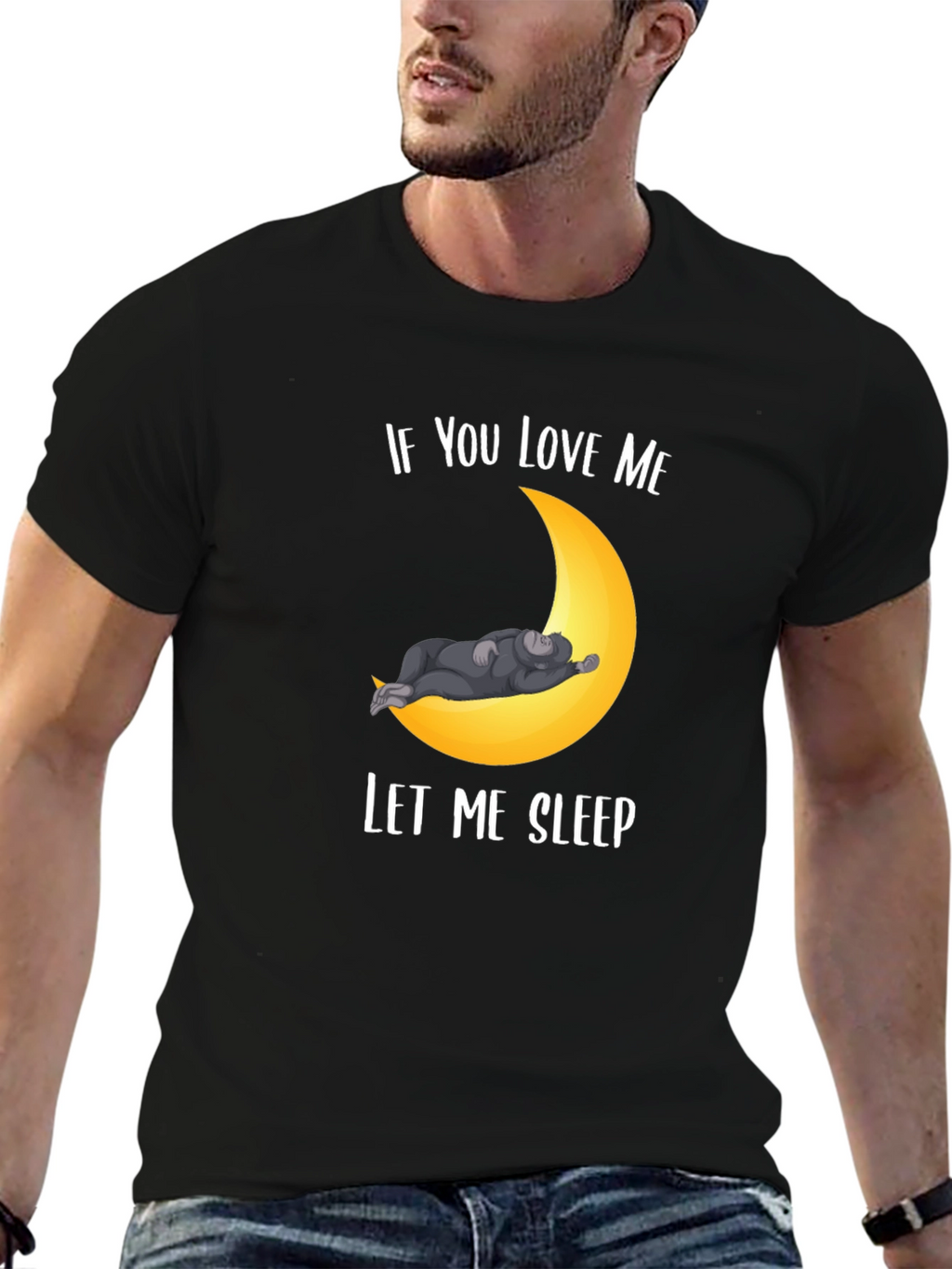 If You Love Me Let Me Sleep T-Shirt