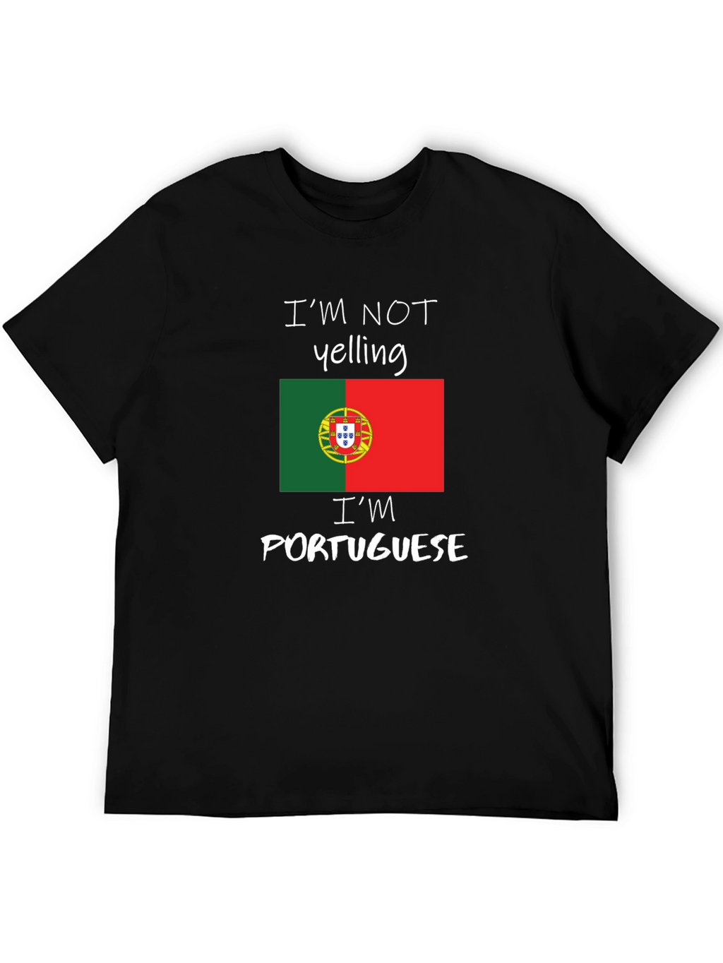 Funny Portuguese Pride T-Shirt - Im Not Yelling