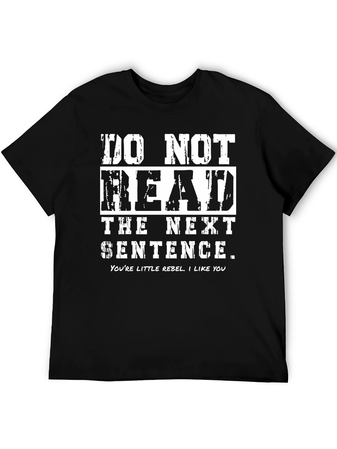 Funny Do Not Read Graphic Tee - Rebel T-Shirt